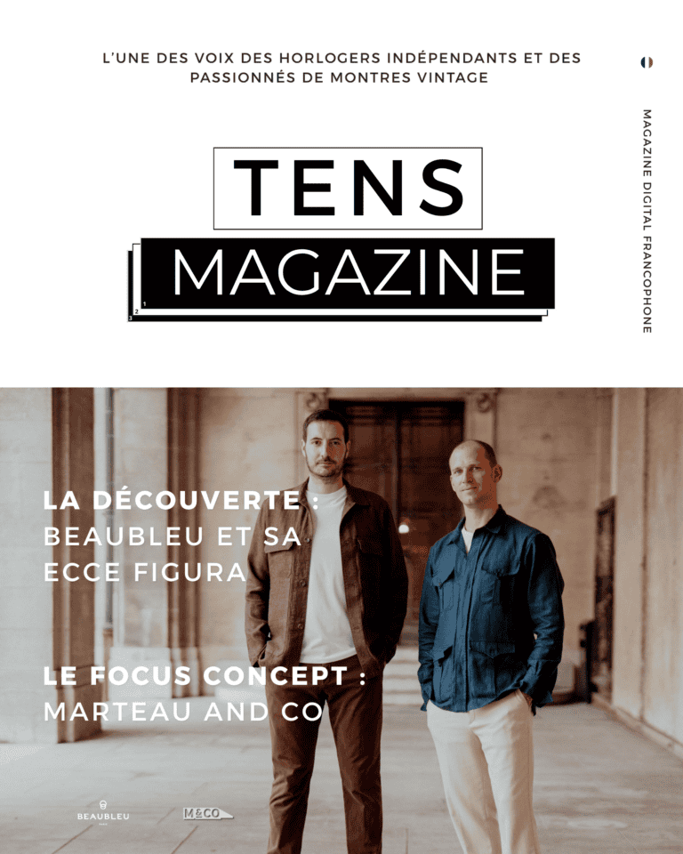 Couverture Tens Magazine N°1 - Découverte Beaubleu et Focus Concept Marteau and Co - Tens Horology