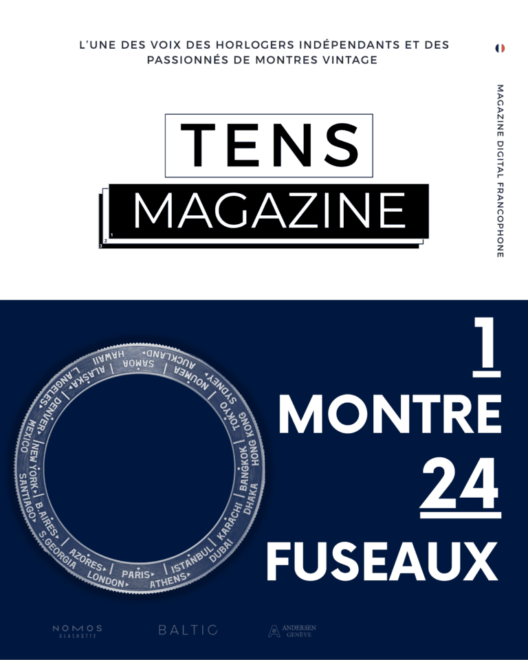 Couverture Tens Magazine N°10 Hors-Série Complications - 1 montre 24 fuseaux avec Andersen Genève, Nomos et Baltic