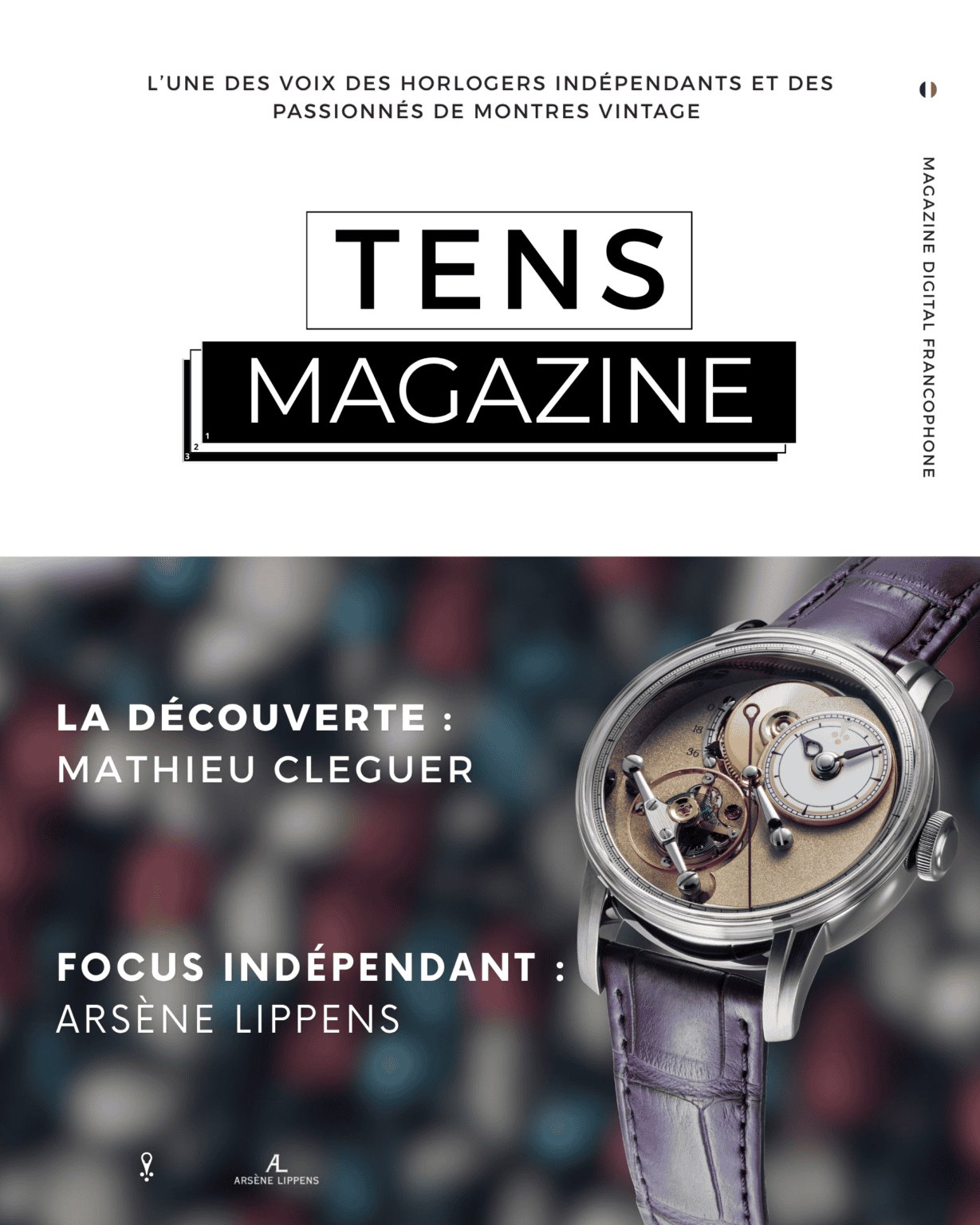 Couverture Tens Magazine N°11 - Découverte Mathieu Cléguer et Focus Indépendant Arsène Lippens