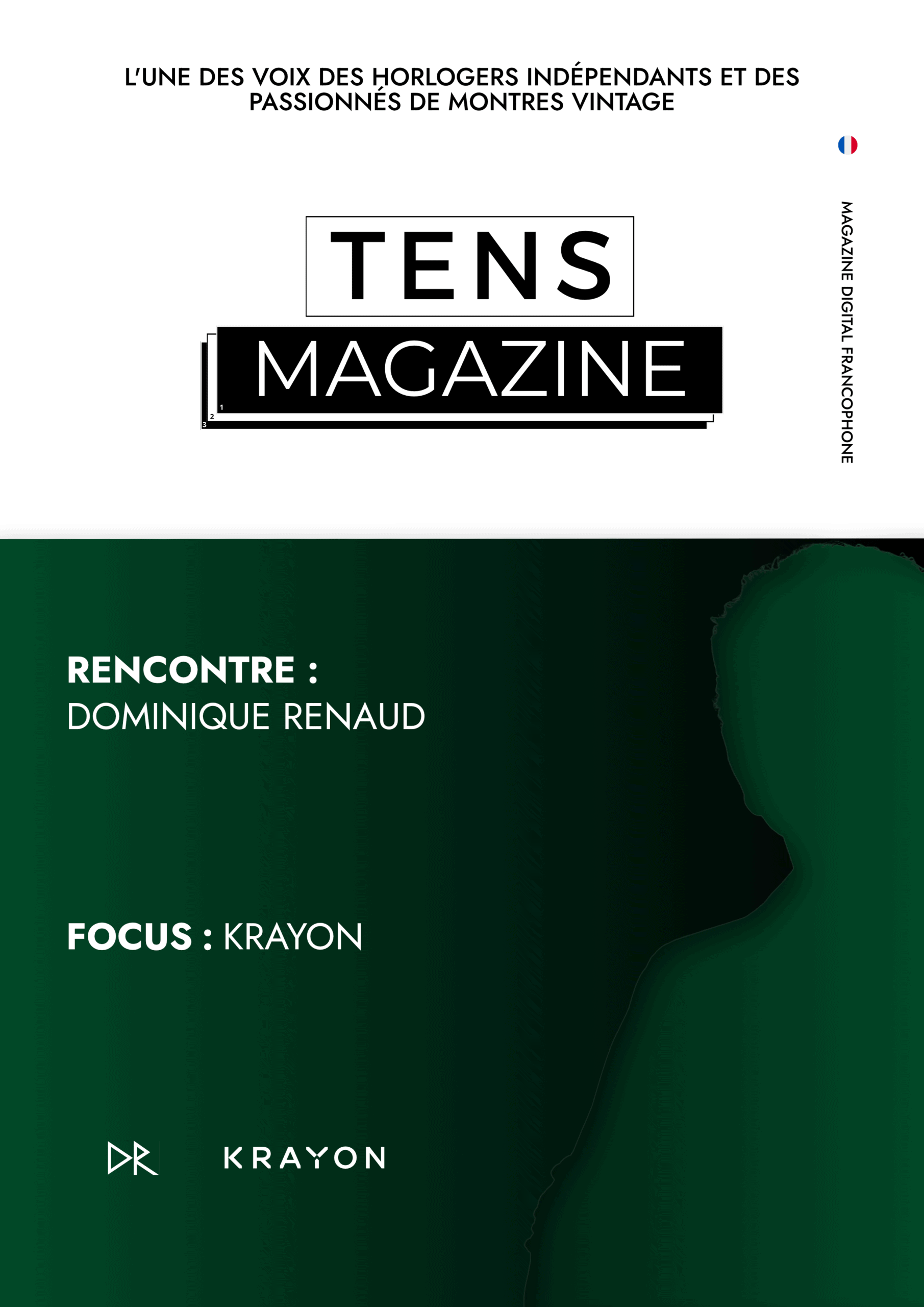 Couverture Tens Magazine N°16 - Rencontre avec Dominique Renaud, Focus Krayon