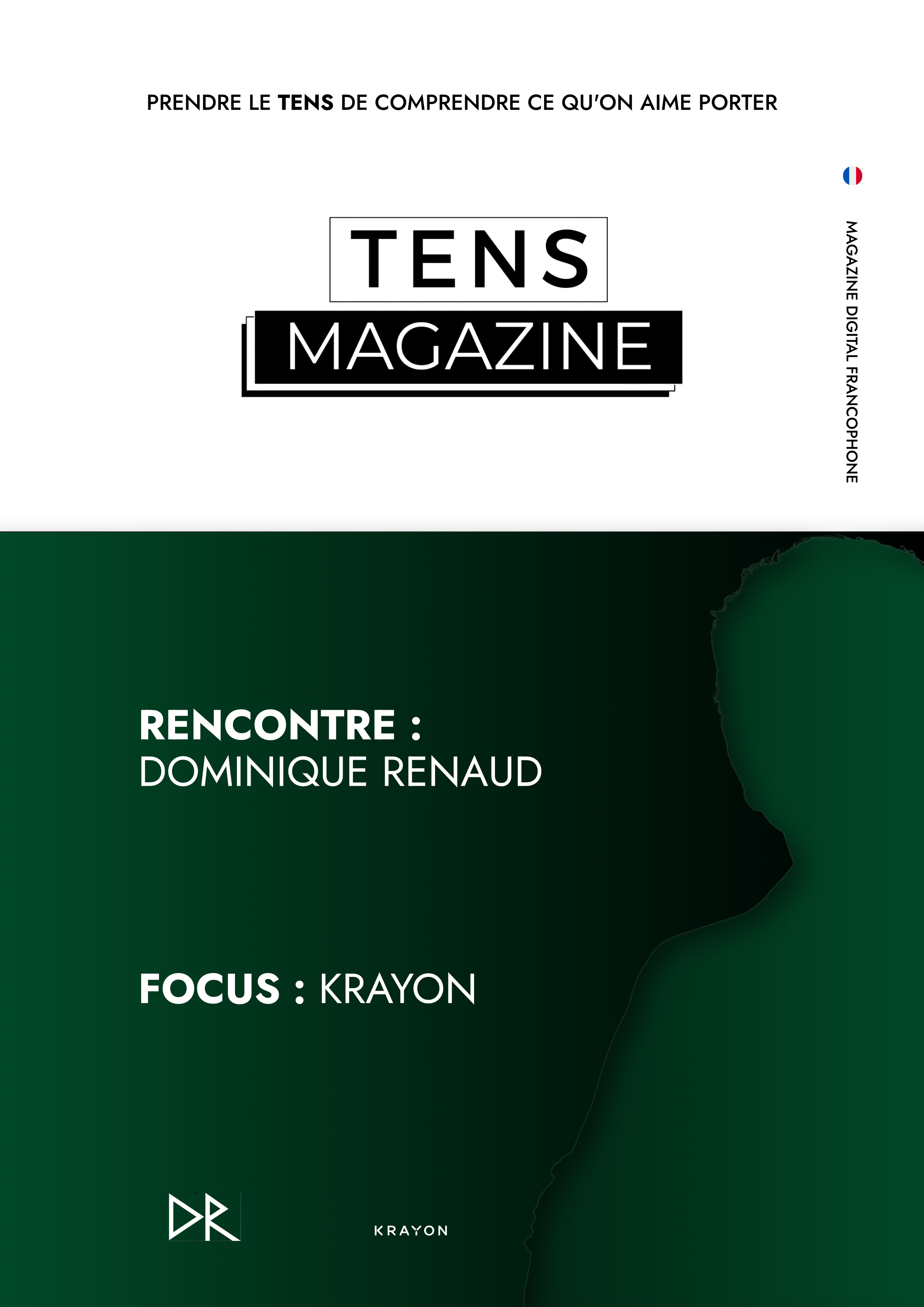 Couverture Tens Magazine N°16 - Rencontre Dominique Renaud, Focus sur Krayon