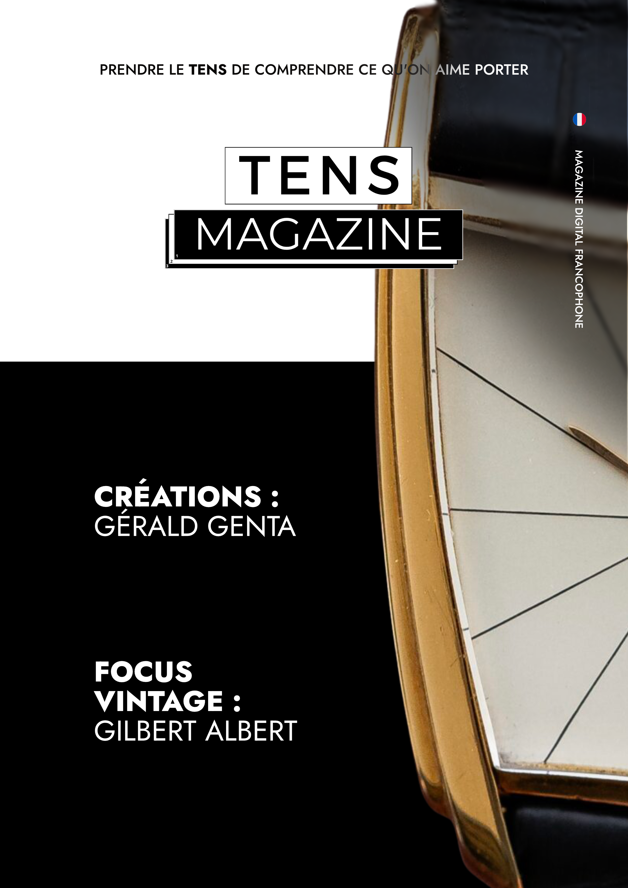 Couverture Tens Magazine N°17 - Créations Gérald Genta, Focus vintage Gilbert Albert pour Patek Philippe