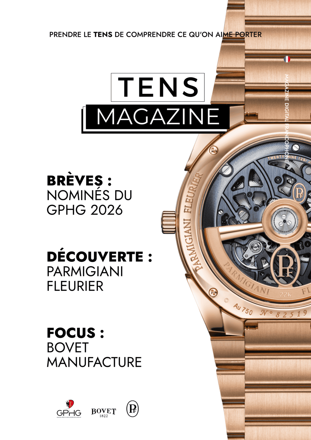 Couverture Tens Magazine N°22 - Brèves : Naoya Hida, Rexhep Rexhepi, MB&F et Kerbedanz - Découverte : Parmigiani Fleurier - Focus : Bovet 1822