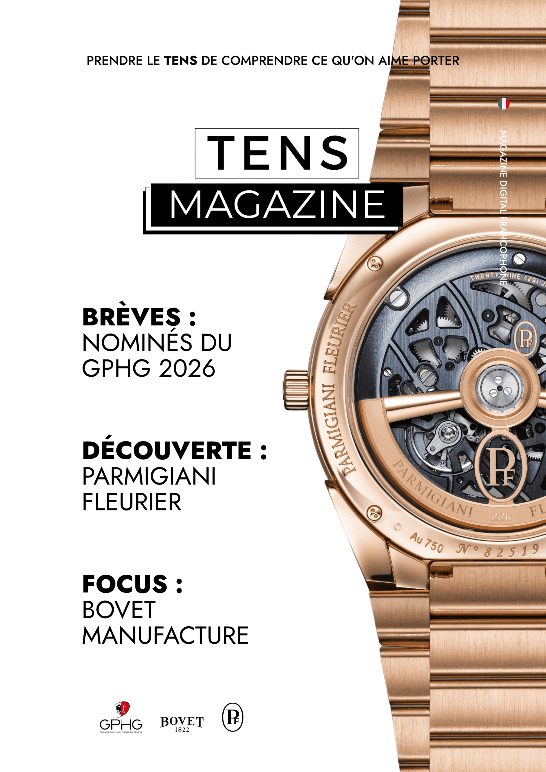 Couverture Tens Magazine N°22 - Brèves : Naoya Hida, Rexhep Rexhepi, MB&F et Kerbedanz - Découverte : Parmigiani Fleurier - Focus : Bovet 1822